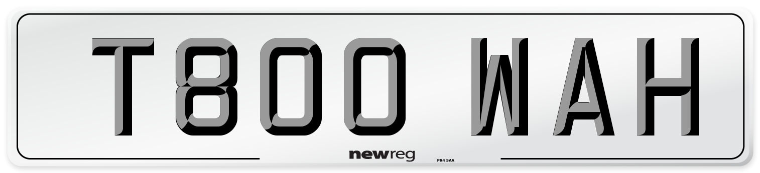 T800 WAH Number Plate from New Reg